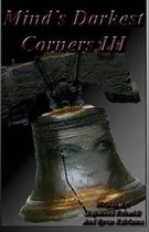 Mind's Darkest Corners III