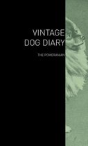 The Vintage Dog Diary - The Pomeranian