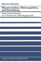 Massenmedien, Meinungsklima Und Einstellung