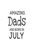 Amazing Dads Are Born in July