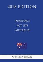 Insurance ACT 1973 (Australia) (2018 Edition)