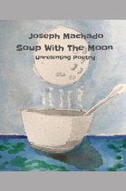 Soup with the Moon
