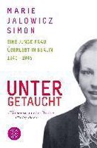 Untergetaucht  Eine junge Frau  uberlebt in Berlin 1940-1945