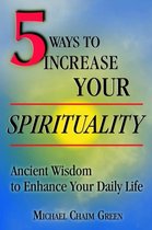 5 Ways to Increase Your Spirituality