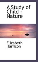 A Study of Child - Nature