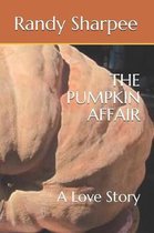 The Pumpkin Affair: A Love Story