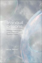 Tranquil Prisons
