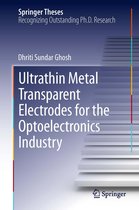 Springer Theses - Ultrathin Metal Transparent Electrodes for the Optoelectronics Industry
