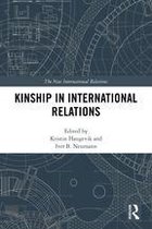 New International Relations - Kinship in International Relations