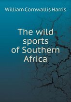 The wild sports of Southern Africa