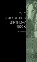 The Vintage Dog Birthday Book - The Borzoi