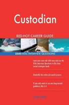 Custodian Red-Hot Career Guide; 2542 Real Interview Questions