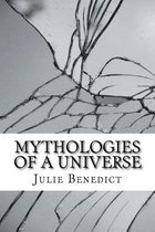 Mythologies of a Universe