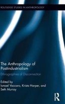 The Anthropology of Postindustrialism