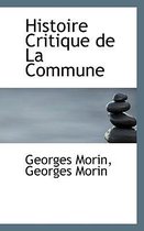 Histoire Critique de La Commune