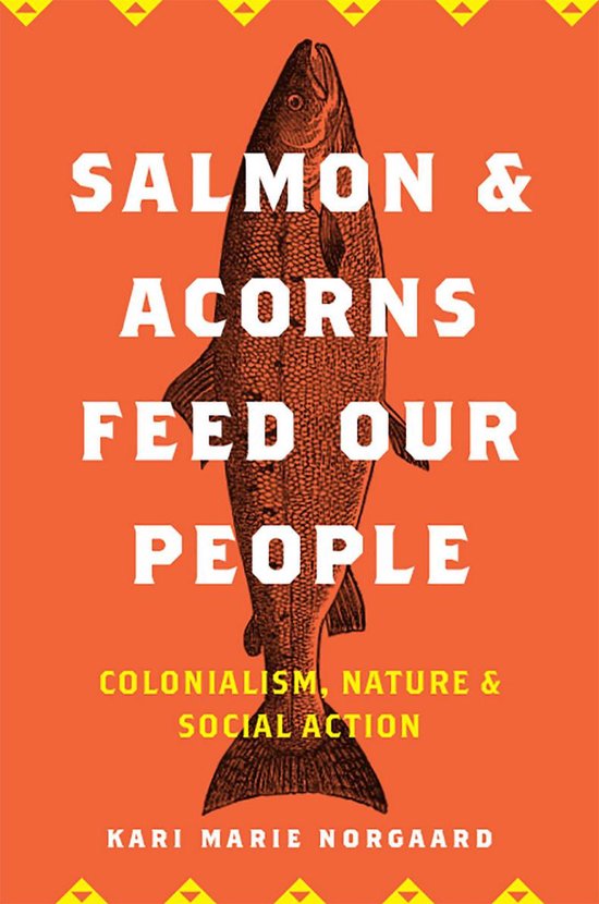 Nature, Society, and Culture - Salmon and Acorns Feed Our Pe ... - cover