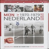Mijn Nederland in woord en beeld 3 1970 - 1979