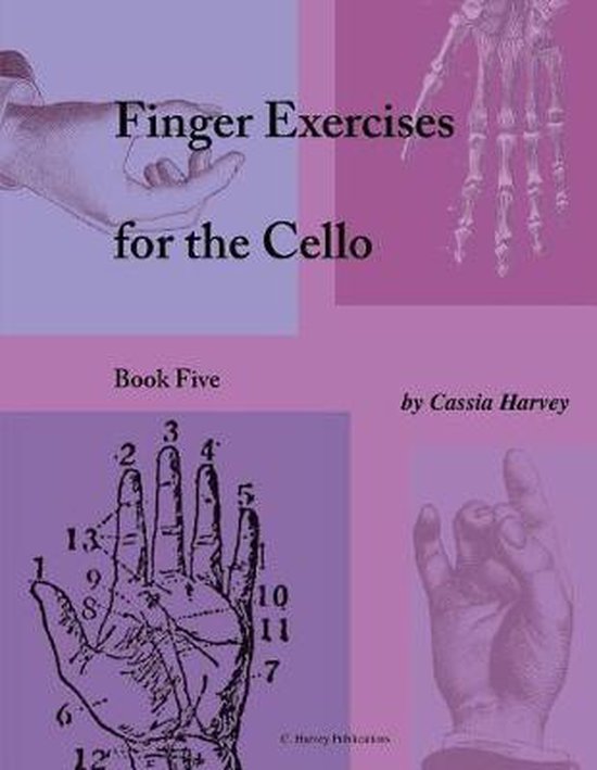 Finger Exercises for the Cello, Book Five, Cassia Harvey