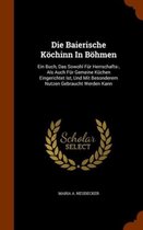 Die Baierische Kochinn in Bohmen