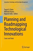 Innovation, Technology, and Knowledge Management - Planning and Roadmapping Technological Innovations