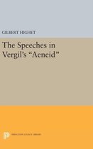 The Speeches in Vergil`s ''Aeneid''