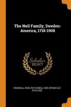 The Neil Family, Sweden-America, 1718-1908