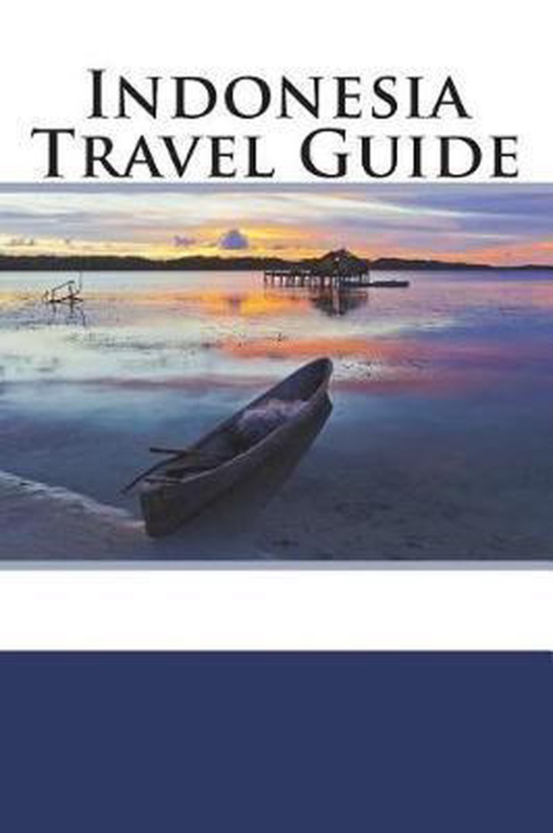 Indonesia Travel Guide van Nick Anderson
