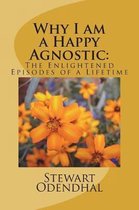 Why I Am a Happy Agnostic