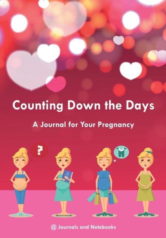 Counting Down the Days - A Journal for Your Pregnancy - cover