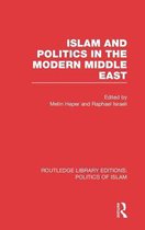 Islam And Politics In The Modern Middle East