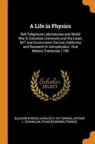 A Life in Physics