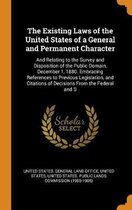 The Existing Laws of the United States of a General and Permanent Character