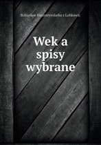 Wek a spisy wybrane