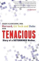Tenacious