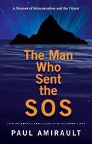 The Man Who Sent the SOS