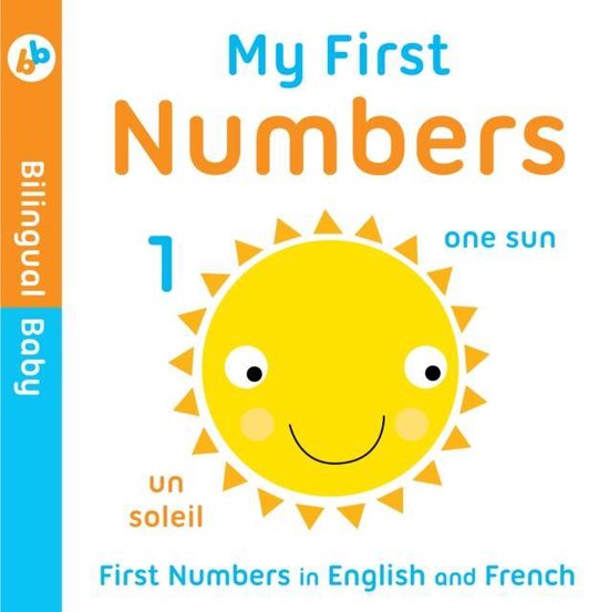 Bilingual Baby EnglishFrench First Numbers 9781782960720 Boeken