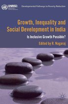 Developmental Pathways to Poverty Reduction - Growth, Inequality and Social Development in India