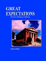 Great Expectations, the Story of Benicia, California