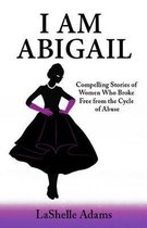 I Am Abigail