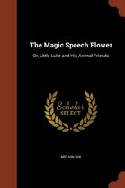 The Magic Speech Flower