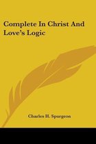 Complete in Christ and Love's Logic