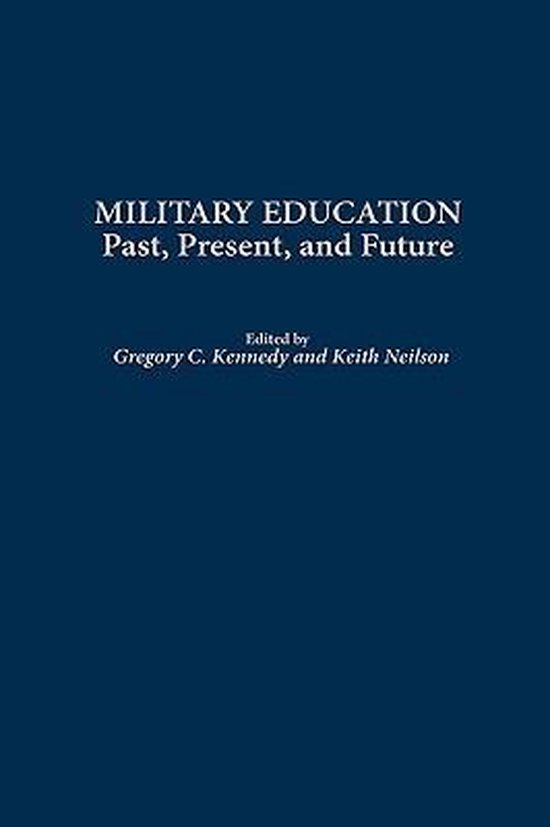 Military Education: Past, Present, and Future