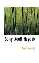 Spisy Adolf Heyduk