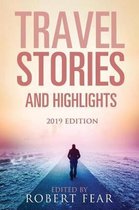 Travel Stories and Highlights- Travel Stories and Highlights