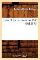 Histoire- Paris Et Les Parisiens En 1835 (Éd.1836)