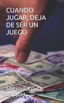 Cuando Jugar, Deja de Ser Un Juego