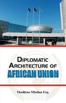 Diplomatic Architecture of African Union