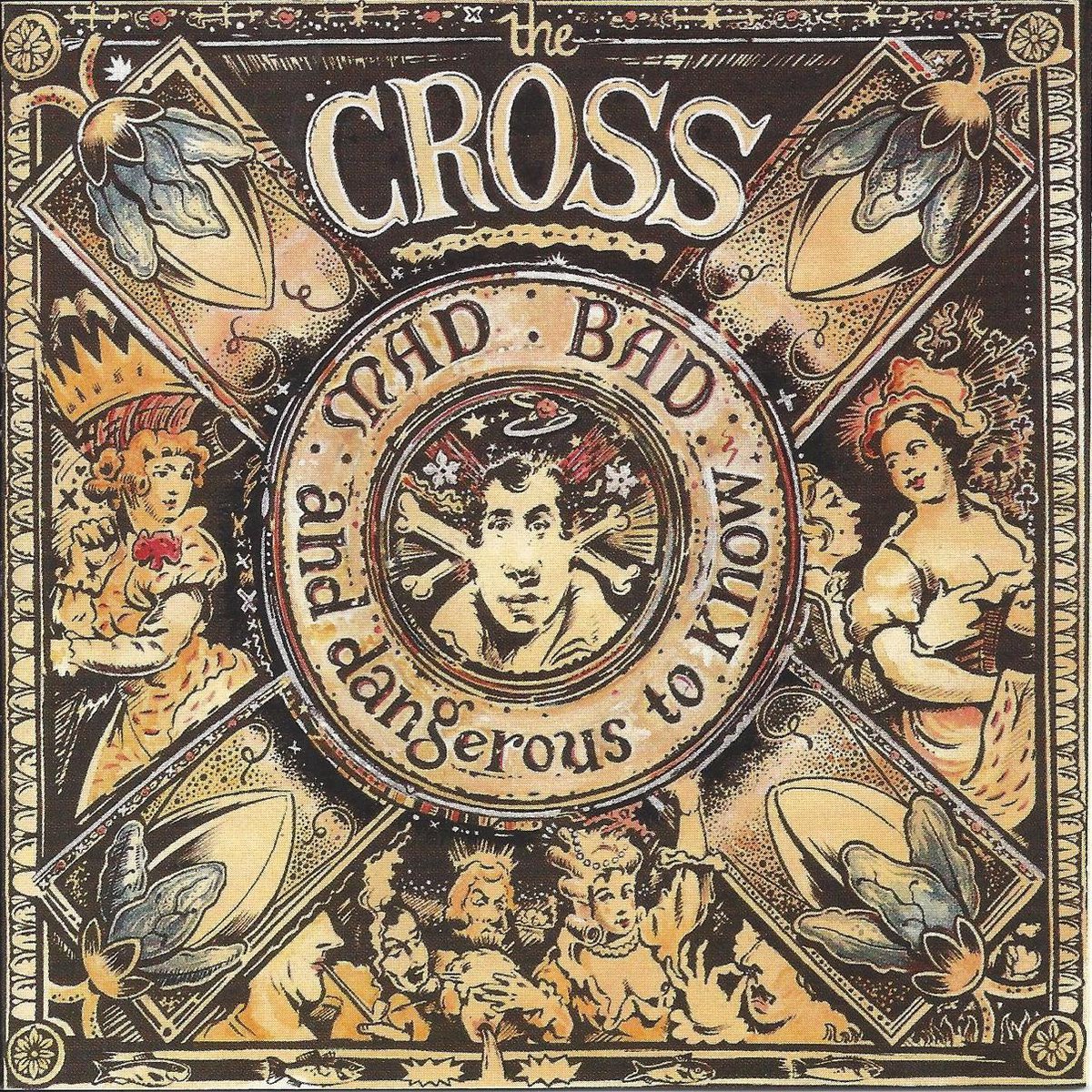 Cross - Mad Bad And Dangerous To Know