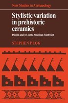 New Studies in Archaeology- Stylistic Variation in Prehistoric Ceramics