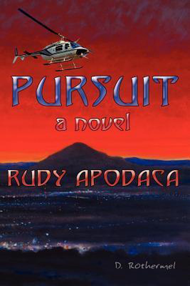 Pursuit - Rudy Apodaca
